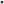 •