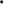 •